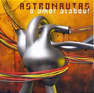 ASTRONAUTAS - O AMOR ACABOU! - CD